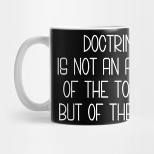 Doctrine Is Life Mug